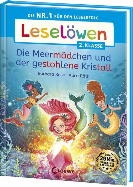 Leselöwen 2. Klasse - Die Meermädchen und der gestohlene Kristall, Gebundene Ausgabe von Barbara Rose, Loewe, 9783743216297