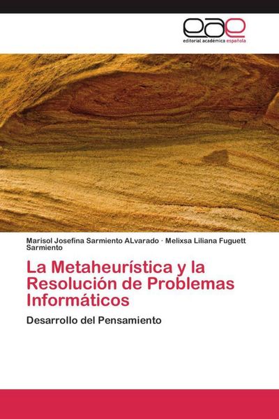 Produktbild: La Metaheur&iacute;stica y la Resoluci&oacute;n de Problemas Inform&aacute;ticos