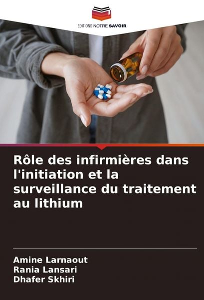 Produktbild: R&ocirc;le des infirmi&egrave;res dans l'initiation et la surveillance du traitement au lithium