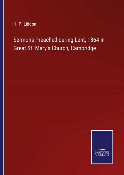 Produktbild: Sermons Preached during Lent, 1864 in Great St. Mary's Church, Cambridge