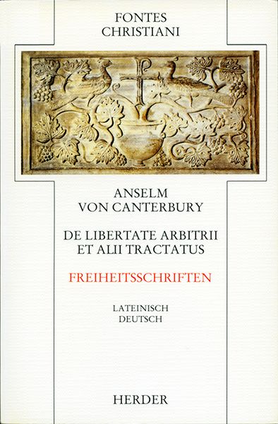 De Libertate Arbitrii et alii Tractatus. Freiheitsschriften