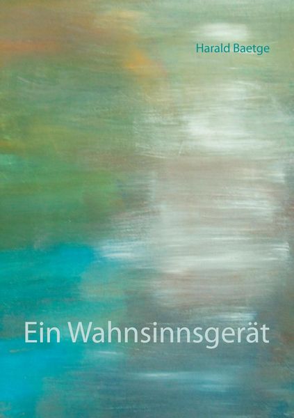 Produktbild: Ein Wahnsinnsger&auml;t