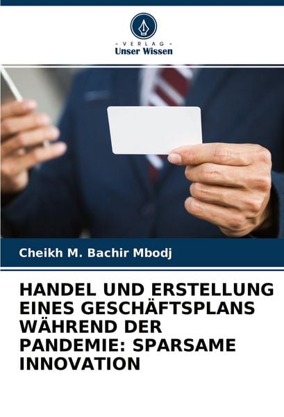 Produktbild: Handel und Erstellung Eines Gesch&auml;ftsplans W&auml;hrend der Pandemie: Sparsame Innovation