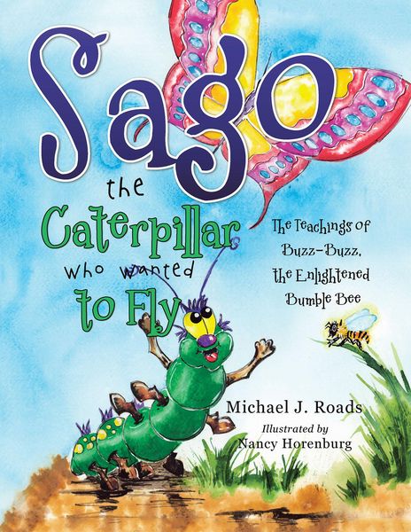 Produktbild: Sago the Caterpillar Who Wanted to Fly