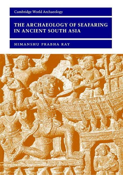Produktbild: The Archaeology of Seafaring in Ancient South Asia