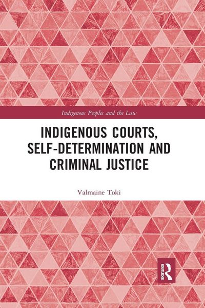 Produktbild: Indigenous Courts, Self-Determination and Criminal Justice