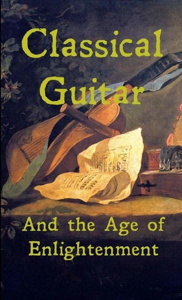 Produktbild: Classical Guitar and the Age of Enlightenment