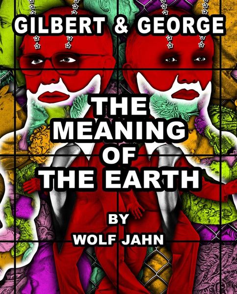 Produktbild: Gilbert & George: The Meaning of the Earth