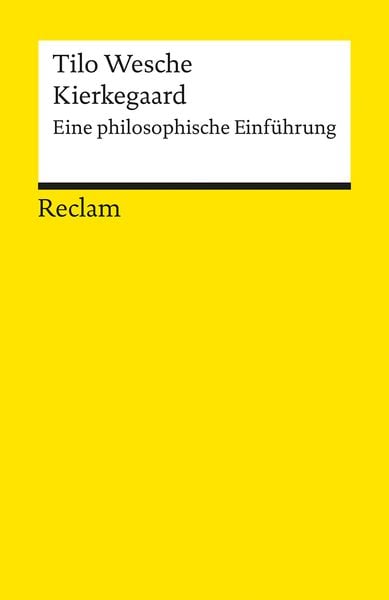 Kierkegaard, Taschenbuch von Tilo Wesche, Reclam, Philipp, 978-3-15-018260-4