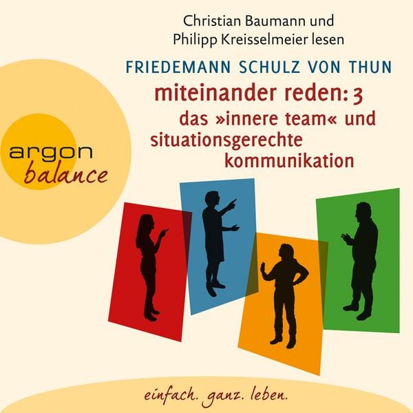 Produktbild: Miteinander reden Teil 3: Das "Innere Team" und situationsgerechte Kommunikation