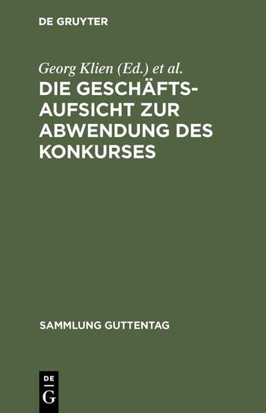 Produktbild: Die Gesch&auml;ftsaufsicht zur Abwendung des Konkurses