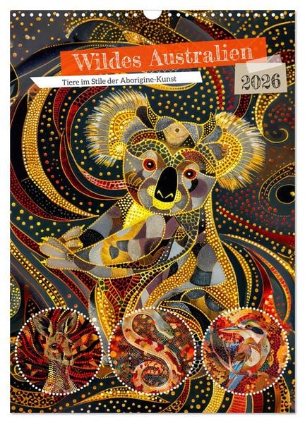 Produktbild: Wildes Australien - Tiere im Stile der Aborigine-Kunst (Wandkalender 2026 DIN A3 hoch), CALVENDO Monatskalender