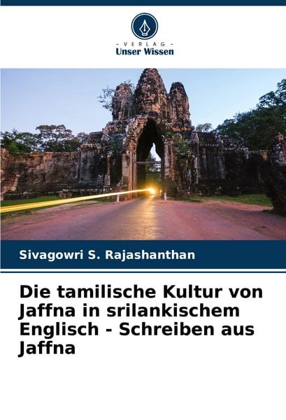 Produktbild: Die tamilische Kultur von Jaffna in srilankischem Englisch - Schreiben aus Jaffna