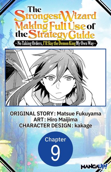 Produktbild: The Strongest Wizard Making Full Use of the Strategy Guide -No Taking Orders, I'll Slay the Demon King My Own Way- #009