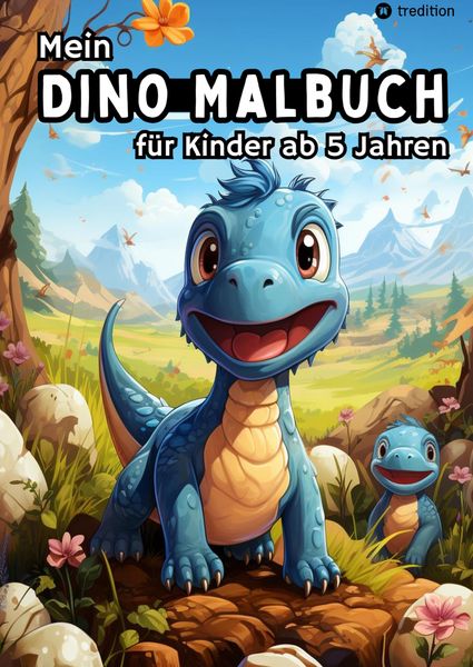 Produktbild: Mein Dino Malbuch f&uuml;r Kinder ab 5 Jahren - Dinosaurier Ausmalbilder f&uuml;r Jungen und M&auml;dchen Kreatives Geschenkbuch f&uuml;r kleine K&uuml;nstler