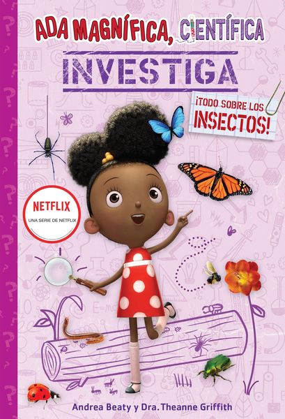 Produktbild: ADA Magn&iacute;fica, Cient&iacute;fica, Investiga: &iexcl;Todo Sobre Los Insectos! / ADA Twist, Scientist: Bug Bonanza!