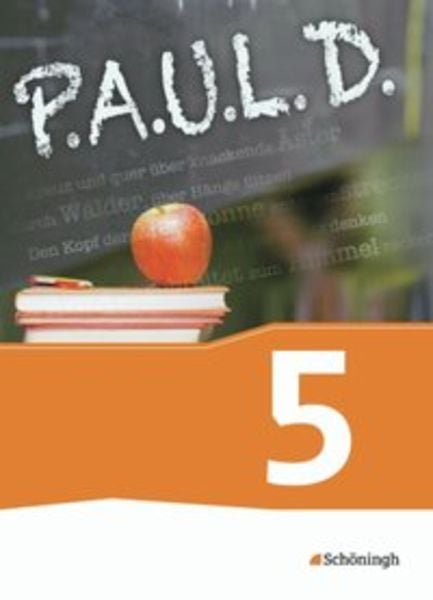 P.A.U.L. D. (Paul) 5. Schülerbch. Gymnasien und Gesamtschulen - Neubearbeitung, Gebundene Ausgabe von Sandra Greiff-Lüchow,Thomas Bartoldus,Markus