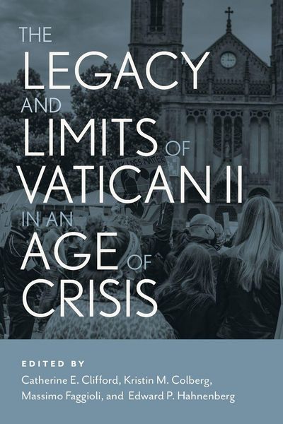 Produktbild: The Legacy and Limits of Vatican II in an Age of Crisis