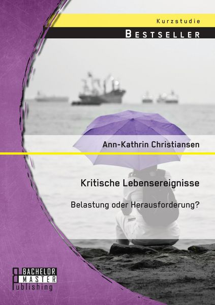 Produktbild: Kritische Lebensereignisse: Belastung oder Herausforderung?