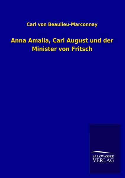 Produktbild: Anna Amalia, Carl August und der Minister von Fritsch