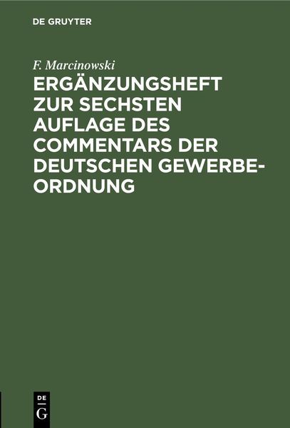 Produktbild: Erg&auml;nzungsheft zur sechsten Auflage des Commentars der Deutschen Gewerbe-Ordnung