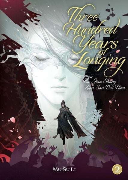 Three Hundred Years of Longing: Bu Jian Shang Xian San Bai Nian (Novel) Vol. 2, Taschenbuch von Mu Su Li, Penguin LLC US