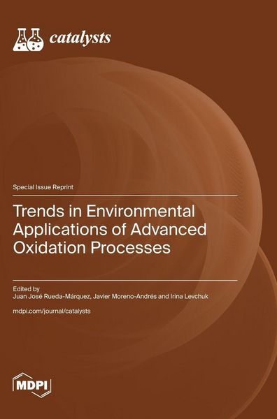 Produktbild: Trends in Environmental Applications of Advanced Oxidation Processes
