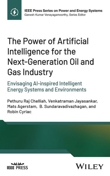 Produktbild: The Power of Artificial Intelligence for the Next-Generation Oil and Gas Industry