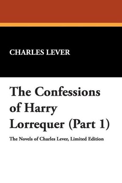 Produktbild: Confessions Of Harry Lorrequer