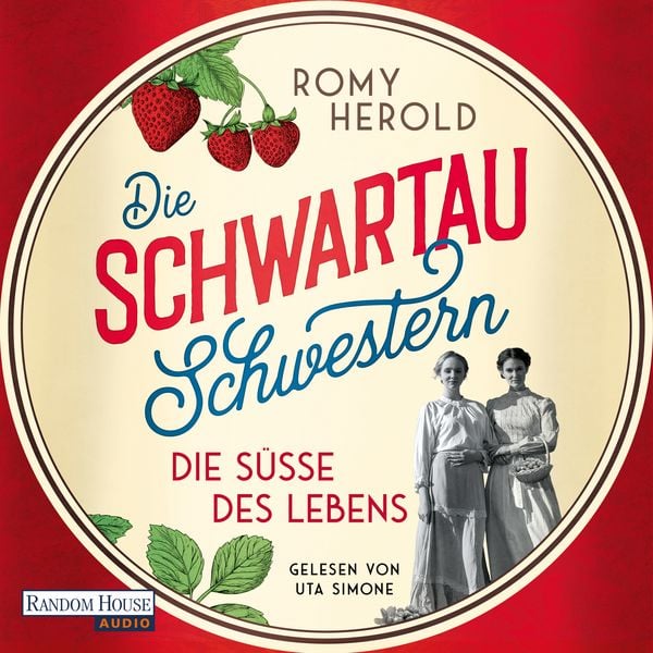 Produktbild: Die Schwartau-Schwestern - Die S&uuml;&szlig;e des Lebens
