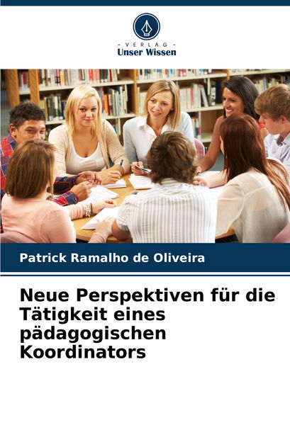 Produktbild: Neue Perspektiven f&uuml;r die T&auml;tigkeit eines p&auml;dagogischen Koordinators