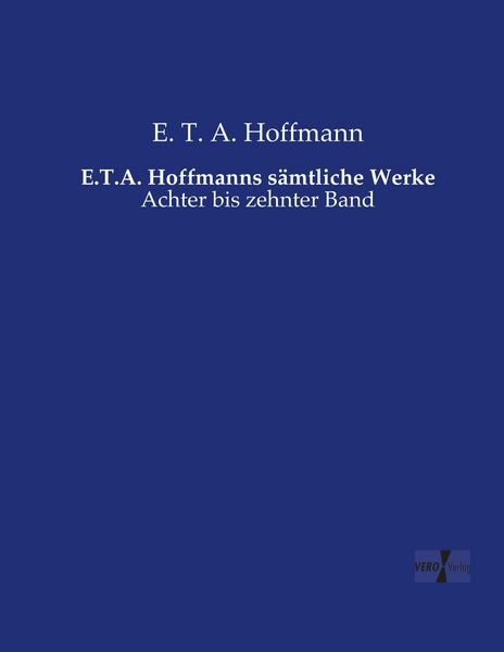 Produktbild: E.T.A. Hoffmanns s&auml;mtliche Werke