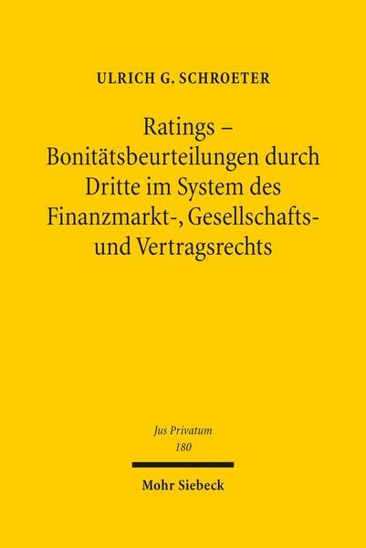 Produktbild: Ratings - Bonit&auml;tsbeurteilungen durch Dritte im System des Finanzmarkt-, Gesellschafts- und Vertragsrechts