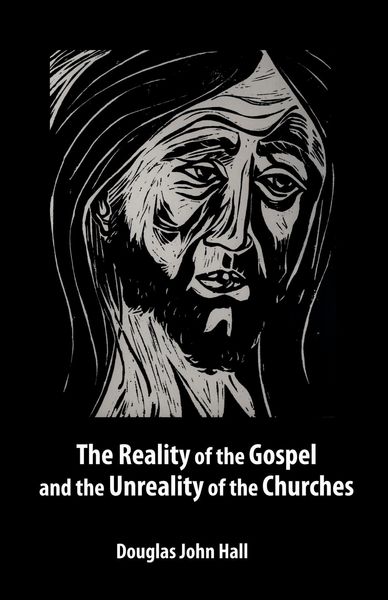 Produktbild: The Reality of the Gospel and the Unreality of the Churches