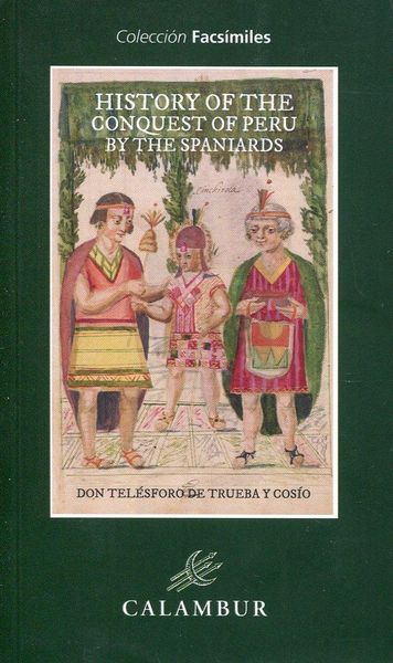 Produktbild: History Of The Conquest Of Peru By The Spaniards