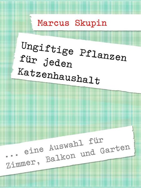 Produktbild: Ungiftige Pflanzen f&uuml;r jeden Katzenhaushalt