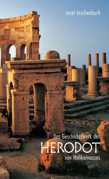 Das Geschichtswerk des Herodot von Halikarnassos, Taschenbuch von Herodot Halikarnassos, Insel, 978-3-458-34443-8