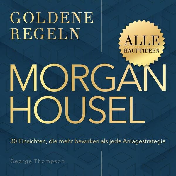 Produktbild: Goldene Regeln - Morgan Housel - Goldene Regeln