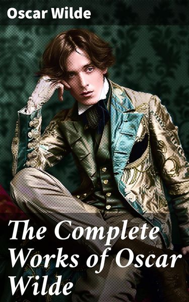 Produktbild: The Complete Works of Oscar Wilde