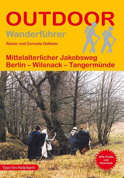 Produktbild: Mittelalterlicher Jakobsweg Berlin - Wilsnack - Tangerm&uuml;nde