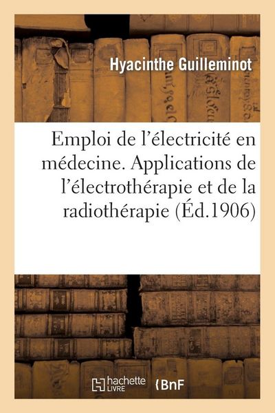 Produktbild: Guide pour l'emploi de l'&eacute;lectricit&eacute; en m&eacute;decine