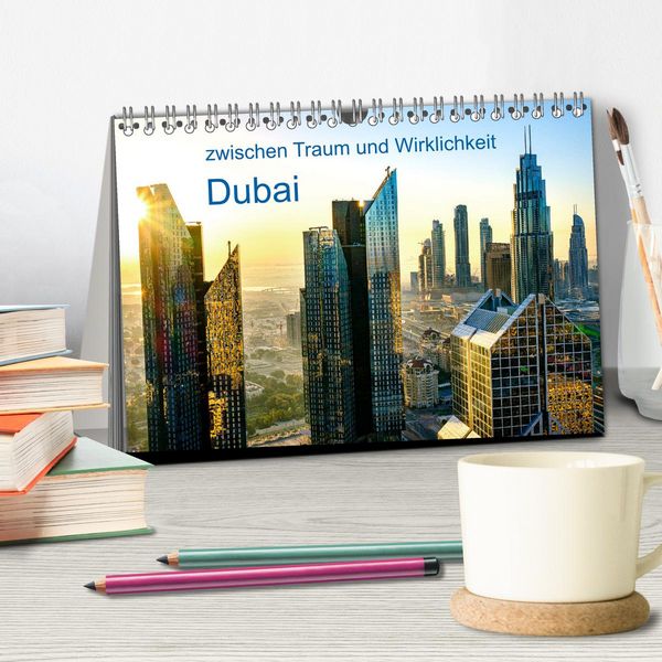 Produktbild: Dubai - zwischen Traum und Wirklichkeit (Tischkalender 2026 DIN A5 quer), CALVENDO Monatskalender