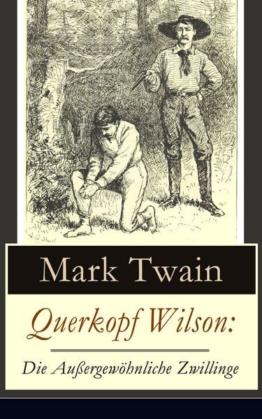 Produktbild: Querkopf Wilson: Die Au&szlig;ergew&ouml;hnliche Zwillinge