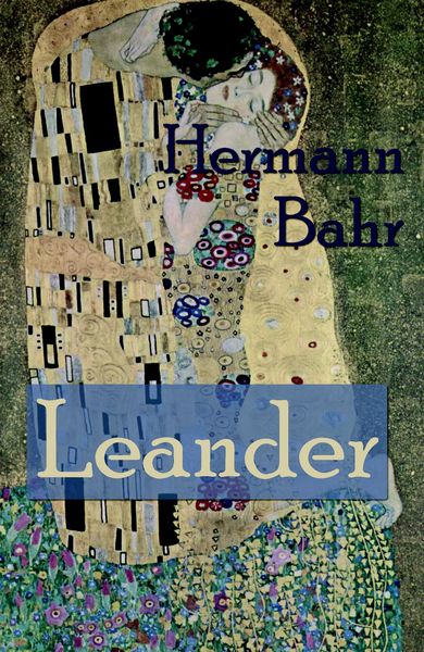 Leander, Taschenbuch von Hermann Bahr, EHV Academicpress, 9783867415651