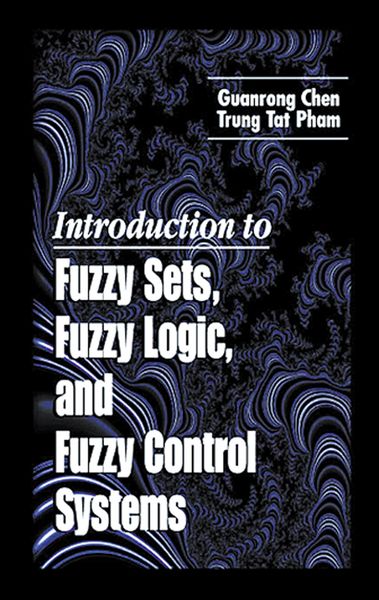 Produktbild: Introduction to Fuzzy Sets, Fuzzy Logic, and Fuzzy Control Systems