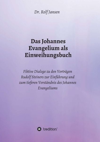 Produktbild: Das Johannes Evangelium als Einweihungsbuch