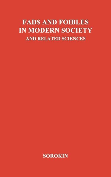 Produktbild: Fads and Foibles in Modern Sociology and Related Sciences.