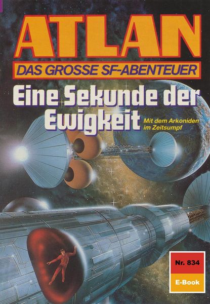 Produktbild: Atlan 834: Eine Sekunde der Ewigkeit