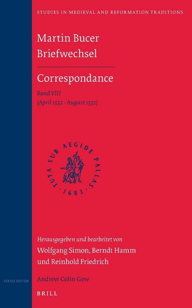 Produktbild: Martin Bucer Briefwechsel/Correspondance: Band VIII (April 1532 - August 1532)