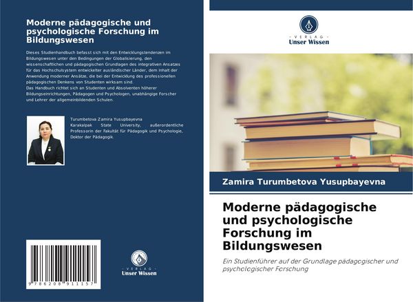 Moderne pädagogische und psychologische Forschung im Bildungswesen, Taschenbuch von Zamira Turumbetova Yusupbayevna, Verlag Unser Wissen,